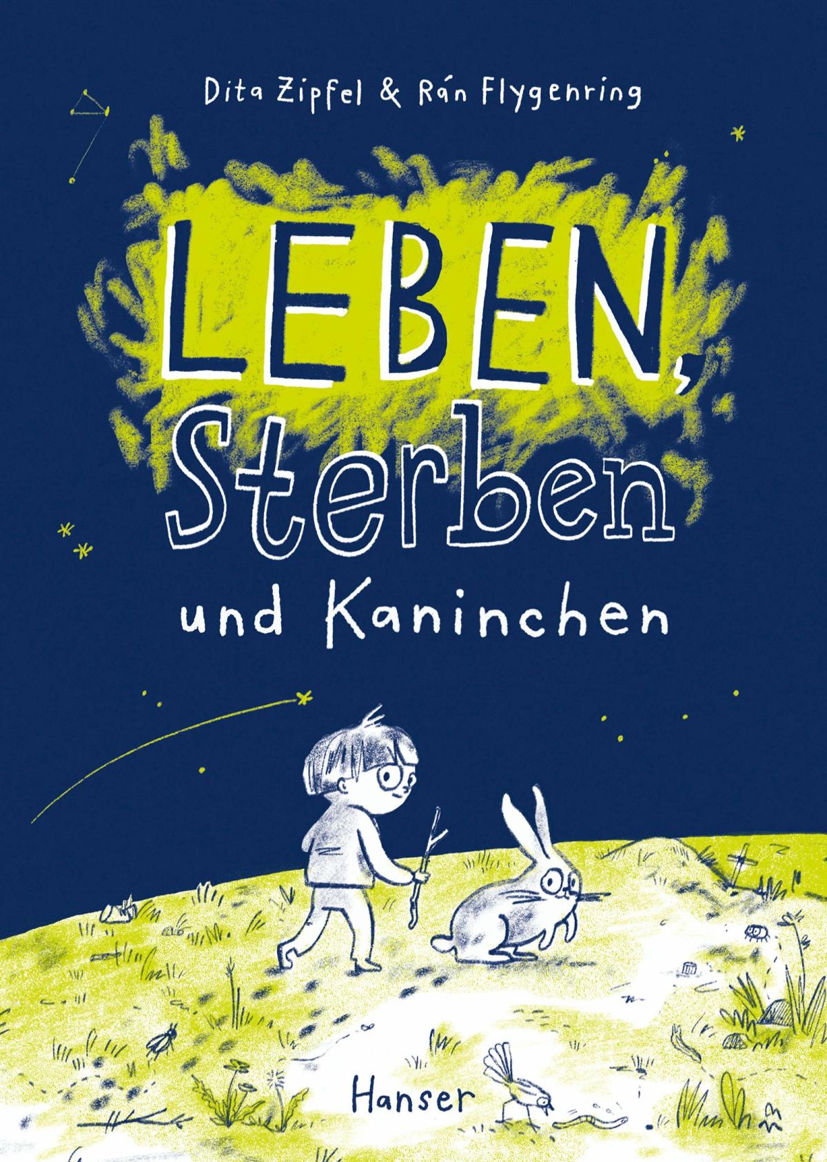 DITA ZIPFEL, RAN FLYGENRING, LEBEN, STERBEN UND KANINCHEN