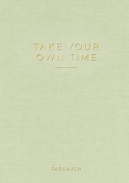 Grüner Einband mit Titel "Take your own Time"